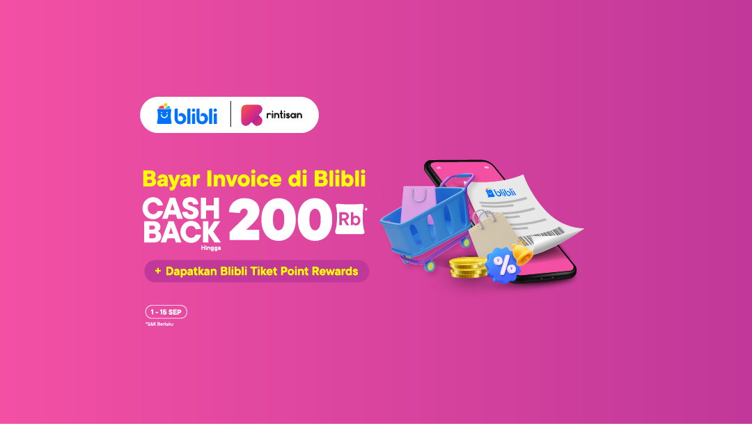 Boost bisnis anda dengan cashback spesial dari Rintisan x BliBli