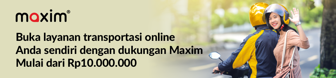 HAH BENERAN INI BRAND BUKA KEMITRAAN? Ternyata MAXIM Buka Kemitraan Start From 10 Jutaan Aja!