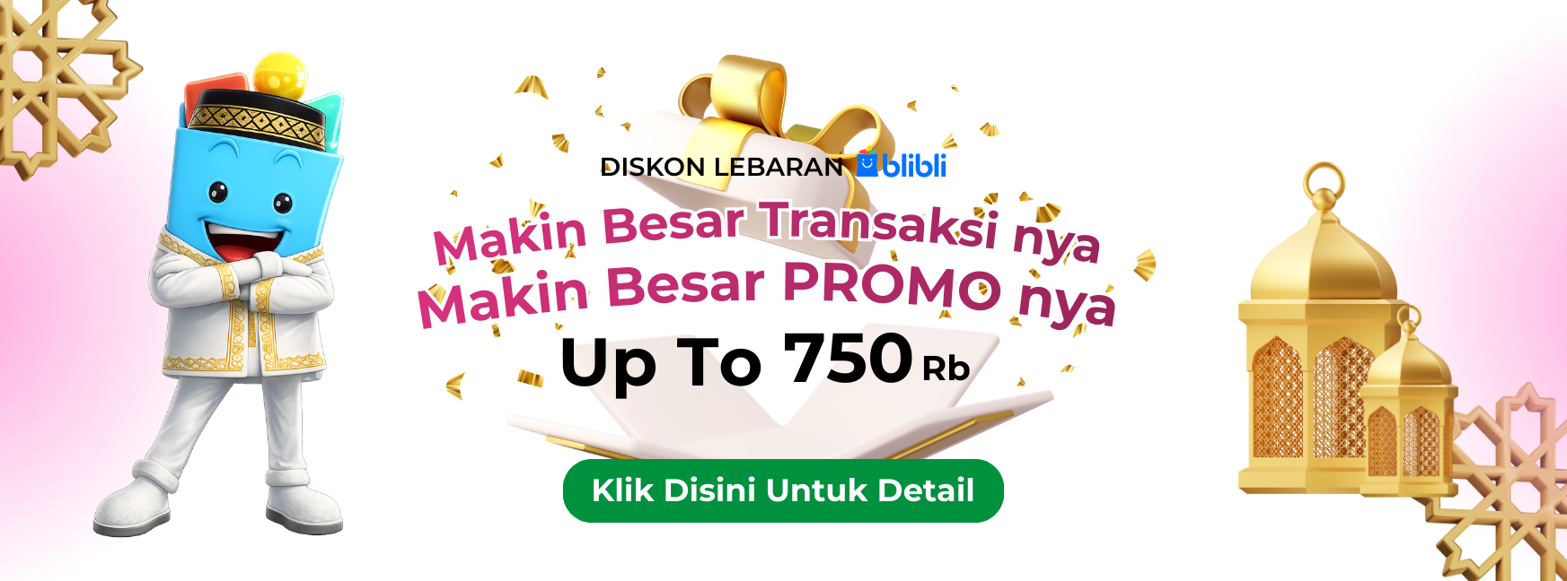 DISKON LEBARAN BLIBLI: Makin Besar Transaksinya, Makin Besar Juga Diskonnya!