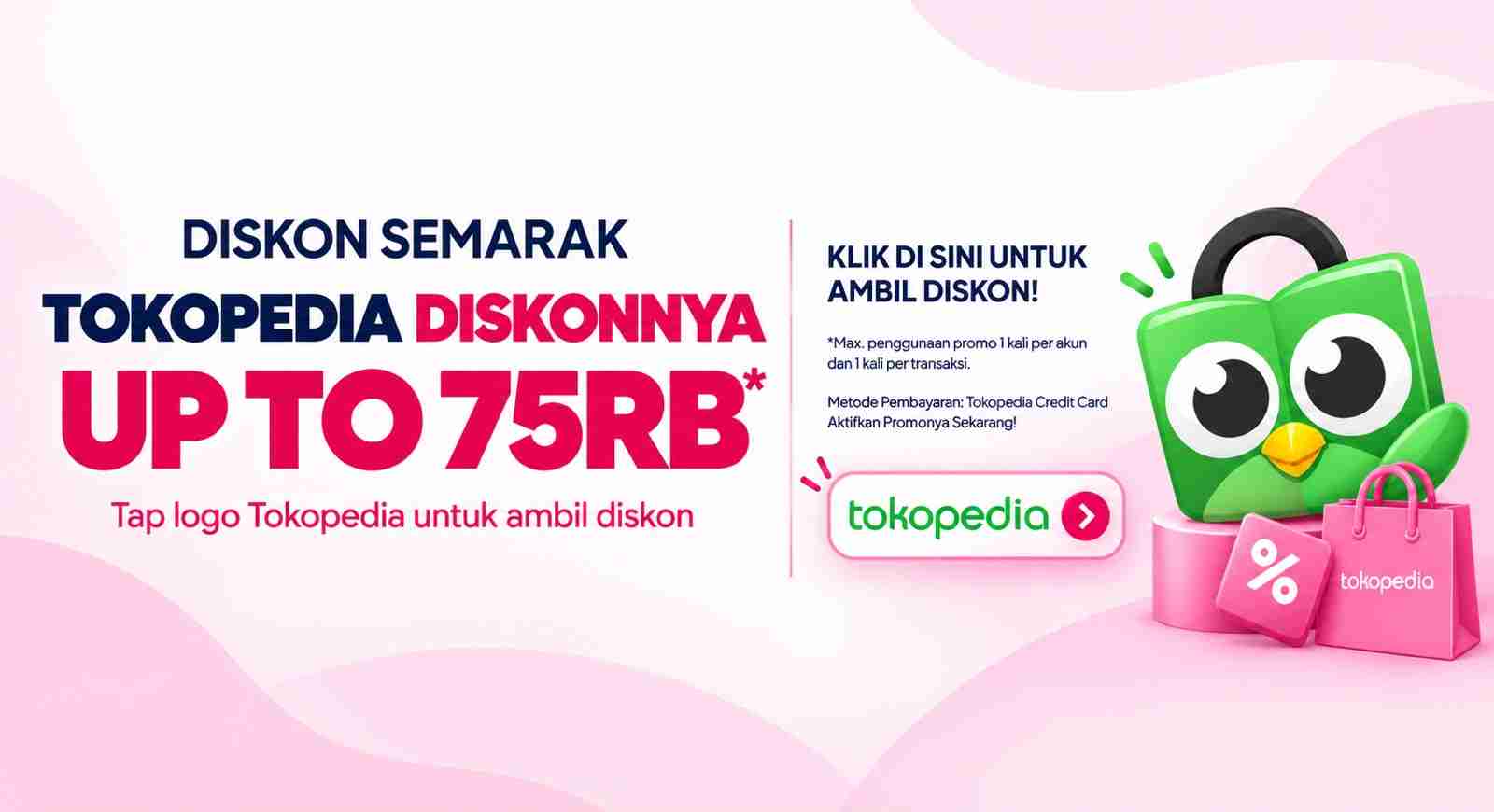 Semarak Diskon Tokopedia hingga Rp75 Ribu! Cek Promo Oktober 2026